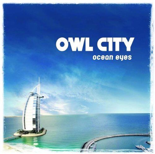 Owl City - Ocean Eyes - Preis vom 04.10.2026 03:51:26 h