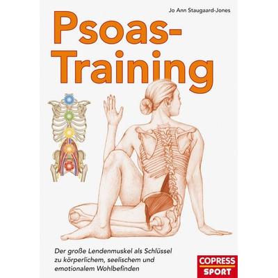 Psoas-Training, Taschenbuch von Jo Ann Staugaard-Jones, Copress, 978-3-7679-1180-2