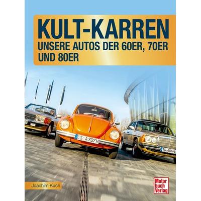 Kult-Karren, Gebundene Ausgabe von Joachim Kuch, Motorbuch Verlag, 978-3-613-04614-6