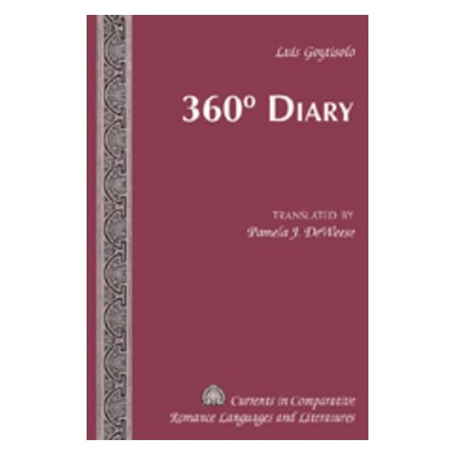 Peter Lang 360o Diary (Englisch, Hardcover, Luis Goytisolo, Michael G. Paulson, Pamela J. DeWeese, Tamara Alvarez-Detrell) (57588846)