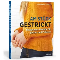 Am Stück gestrickt, Ratgeber von Margaret Hubert