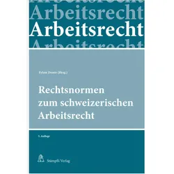 Rechtsnormen zum schweizerischen Arbeitsrecht, Fachbücher von Eylem Demir