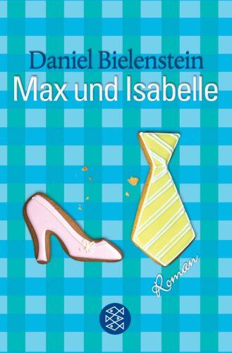 Daniel Bielenstein - Max und Isabelle. Ein Liebesroman - Preis vom 17.10.2026 19:25:27 h