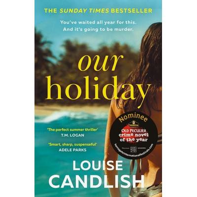 Our Holiday, Taschenbuch von Louise Candlish, HarperCollins, 978-0-00-861465-2