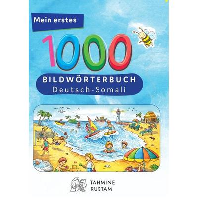 Interkultura Meine ersten 1000 Wörter Bildwörterbuch Deutsch-Somali, Taschenbuch von Tahmine und Rustam, Interkultura Verlag - Social Business Verlag,