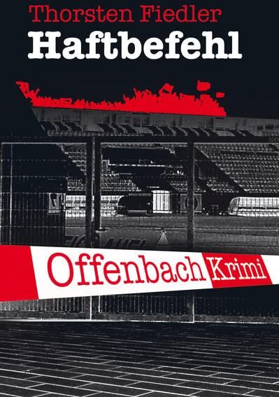 Thorsten Fiedler - Haftbefehl: Offenbach-Krimi - Preis vom 10.10.2026 11:48:34 h