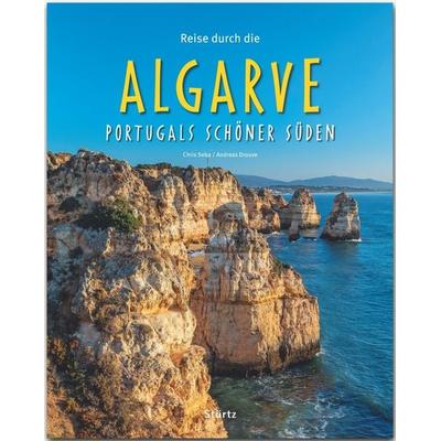 Reise durch die Algarve - Portugals schöner Süden, Gebundene Ausgabe von Andreas Drouve, Stürtz, 978-3-8003-4309-6