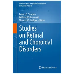 Studies on Retinal and Choroidal Disorders, Fachbücher von Thomas W. Gardner, William W. Hauswirth, Robert D. Stratton