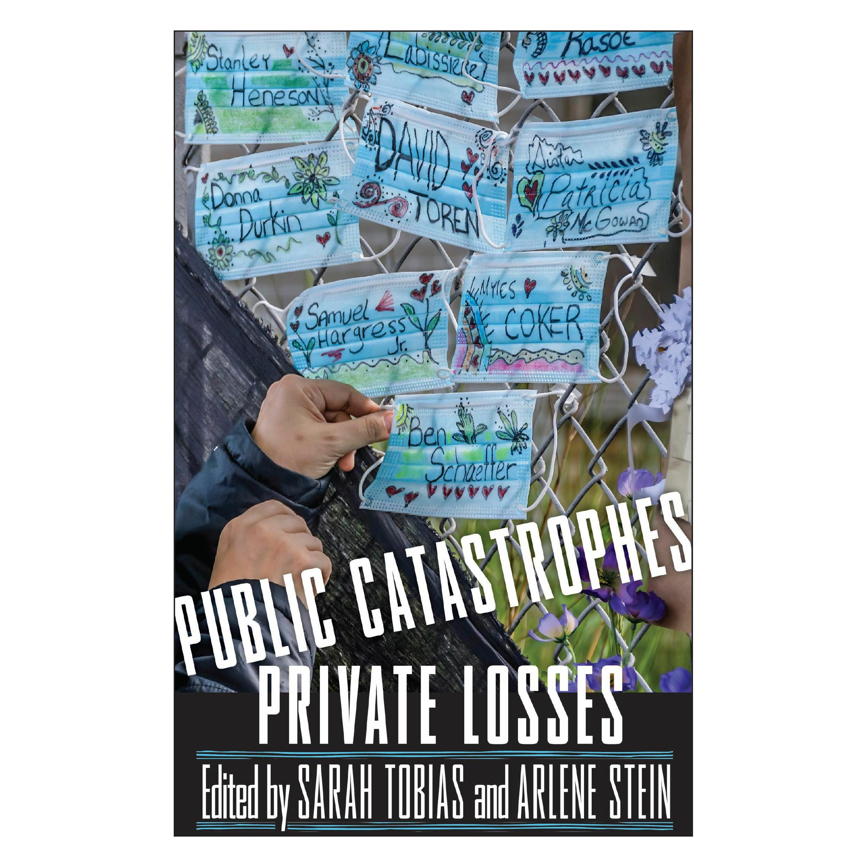 Rutgers Univ Pr Public Catastrophes, Private Losses (Englisch, Softcover, Arlene Stein, Sarah Tobias) (54596586)