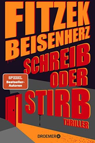 Sebastian Fitzek - Schreib oder stirb: Thriller - Preis vom 19.10.2026 19:33:35 h