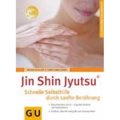 Jin Shin Jyutsu. Schnelle Selbsthilfe durch sanfte Berührung, Taschenbuch von Christiane Kürth,Nicola Kessler, Gräfe & Unzer, 978-3-7742-6740-4
