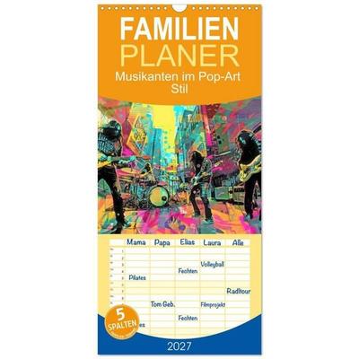 Familienplaner 2027 - Musikanten im Pop-Art Stil mit 5 Spalten (Wandkalender, 21 x 45 cm) CALVENDO