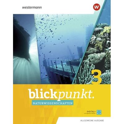 Blickpunkt Naturwissenschaften - Allgemeine Ausgabe 2019, Gebundene Ausgabe von , Westermann Schulbuchverlag, 978-3-14-188014-4