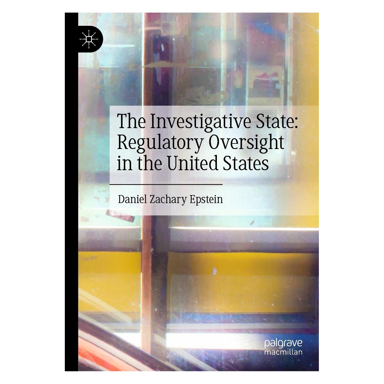 Springer The Investigative State: Regulatory Oversight in the United States (9783031384608)
