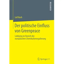 Der politische Einfluss von Greenpeace, Fachbücher von Leif Koch