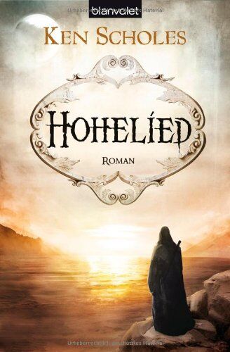 Ken Scholes - Hohelied: Roman - Preis vom 12.10.2026 11:37:12 h