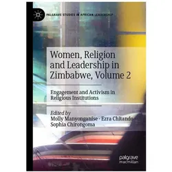 Women, Religion and Leadership in Zimbabwe, Volume 2, Fachbücher von Sophia, Chitando, Chirongoma, Molly Manyonganise