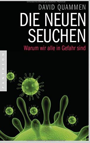 David Quammen - Die neuen Seuchen: Warum wir alle in Gefahr sind - Preis vom 02.10.2026 23:42:20 h