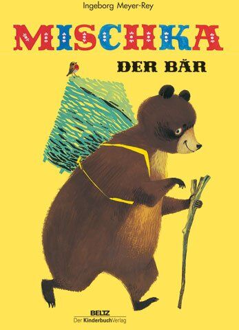 Ingeborg Meyer-Rey - Mischka, der Bär: Ein russisches Volksmärchen - Preis vom 10.10.2026 11:48:34 h