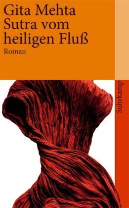 Gita Mehta - Sutra vom heiligen Fluß: Roman (suhrkamp taschenbuch) - Preis vom 09.10.2026 07:28:09 h
