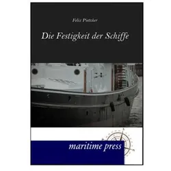 Die Festigkeit der Schiffe, Ratgeber von Felix Pietzker