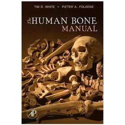 The Human Bone Manual, Fachbücher von Tim D. White, Pieter Arend Folkens