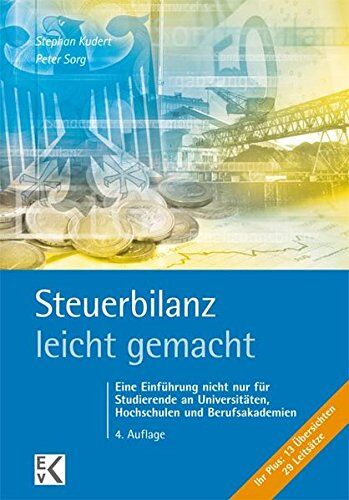 Stephan Kudert - Steuerbilanz - leicht gemacht: Eine Einführung nicht nur für Studierende an Universitäten, Hochschulen und Berufsakademien (BLAUE SERIE) - Preis vom 11.10.2026 03:10:56 h