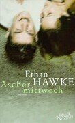 Ethan Hawke - Aschermittwoch: Roman - Preis vom 17.10.2026 19:25:27 h