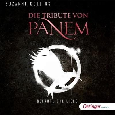Gefährliche Liebe / Die Tribute von Panem Bd.2 - Suzanne Collins, Audio, 9783837363142