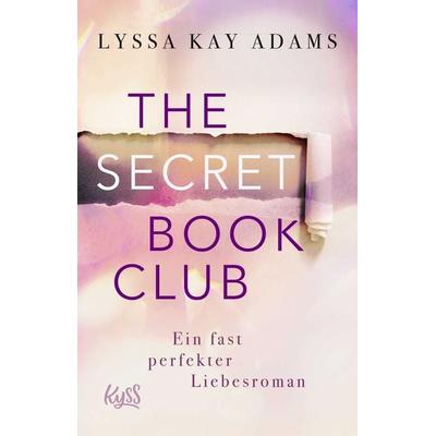The Secret Book Club – Ein fast perfekter Liebesroman, Taschenbuch von Lyssa Kay Adams, Rowohlt Taschenbuch