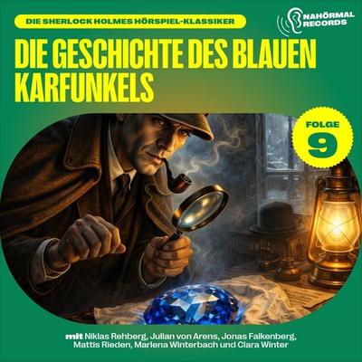 Die Geschichte des blauen Karfunkels (Die Sherlock Holmes Hörspiel-Klassiker, Folge 9) - Charles Fraser,Arthur Conan Doyle, Audio, 9783711956064