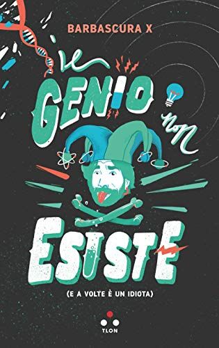 Barbascura X - Il genio non esiste (e a volte è un idiota) - Preis vom 13.10.2026 11:25:28 h