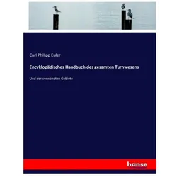 Encyklopädisches Handbuch des gesamten Turnwesens, Schulbücher von Carl Philipp Euler