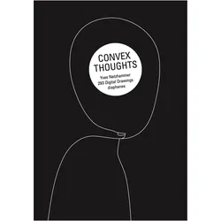 Convex Thoughts, Fachbücher von Yves Netzhammer