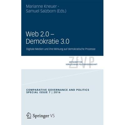 Web 2.0 – Demokratie 3.0, Taschenbuch von , Springer Fachmedien Wiesbaden GmbH, 978-3-658-13499-0