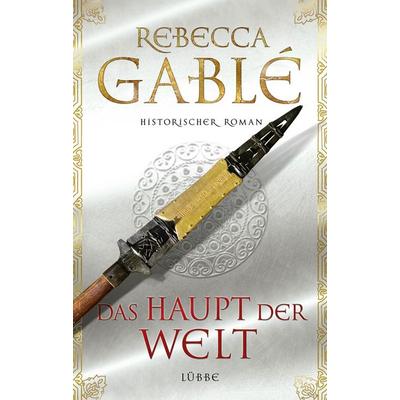Das Haupt der Welt / Otto der Große Band 1, Gebundene Ausgabe von Rebecca Gablé, Ehrenwirth, 978-3-431-03883-5
