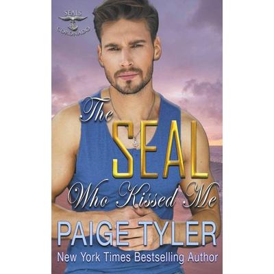 The SEAL Who Kissed Me, Taschenbuch von Paige Tyler, Paige Tyler
