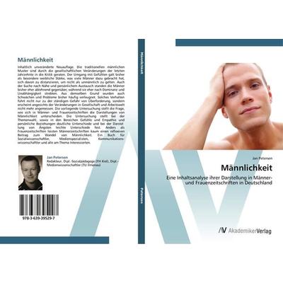 Männlichkeit, Taschenbuch von Jan Petersen, AV Akademikerverlag, 978-3-639-39529-7