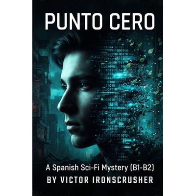 Punto Cero, Taschenbuch von Victor Ironscrusher, Amazon Digital Services LLC - Kdp