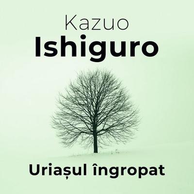 Uriașul îngropat - Kazuo Ishiguro, Audio, 9789152143421