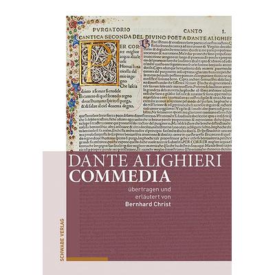 Dante Alighieri, Commedia, Gebundene Ausgabe von Dante Alighieri, Schwabe Verlag Basel, 978-3-7965-4420-0