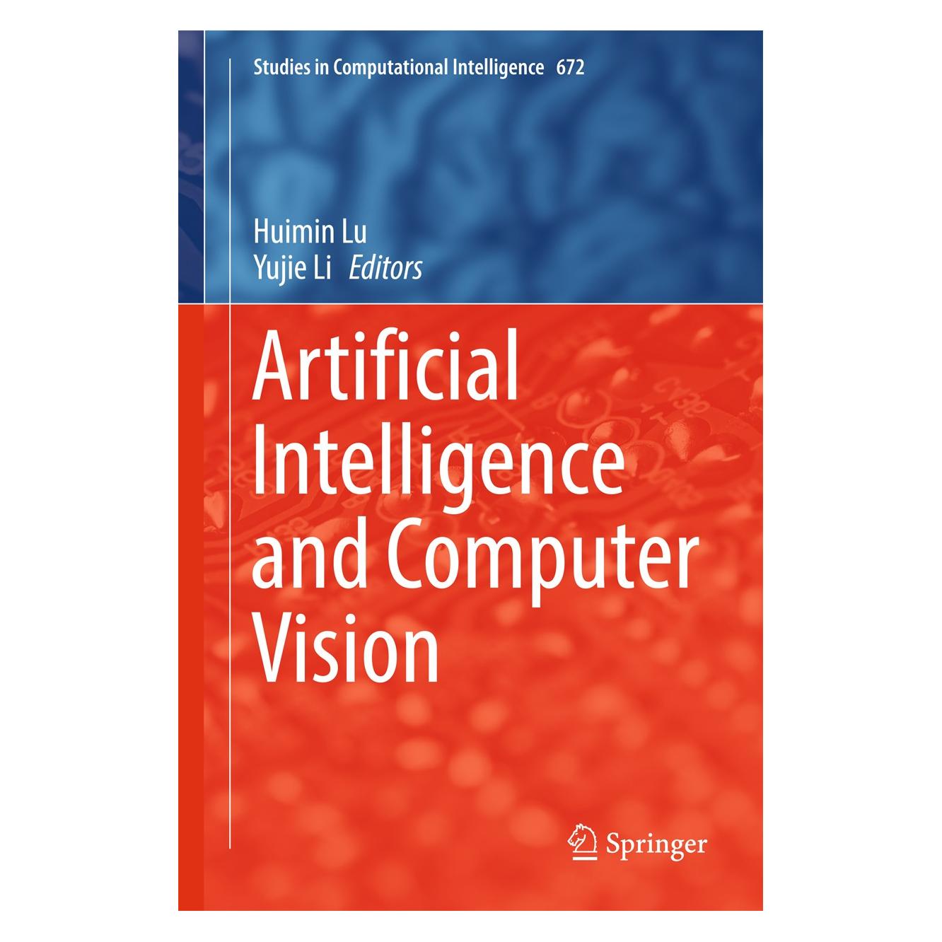 Springer Artificial Intelligence and Computer Vi (Englisch, Hardcover, Huimin Lu, Yujie Li) (9783319462448)