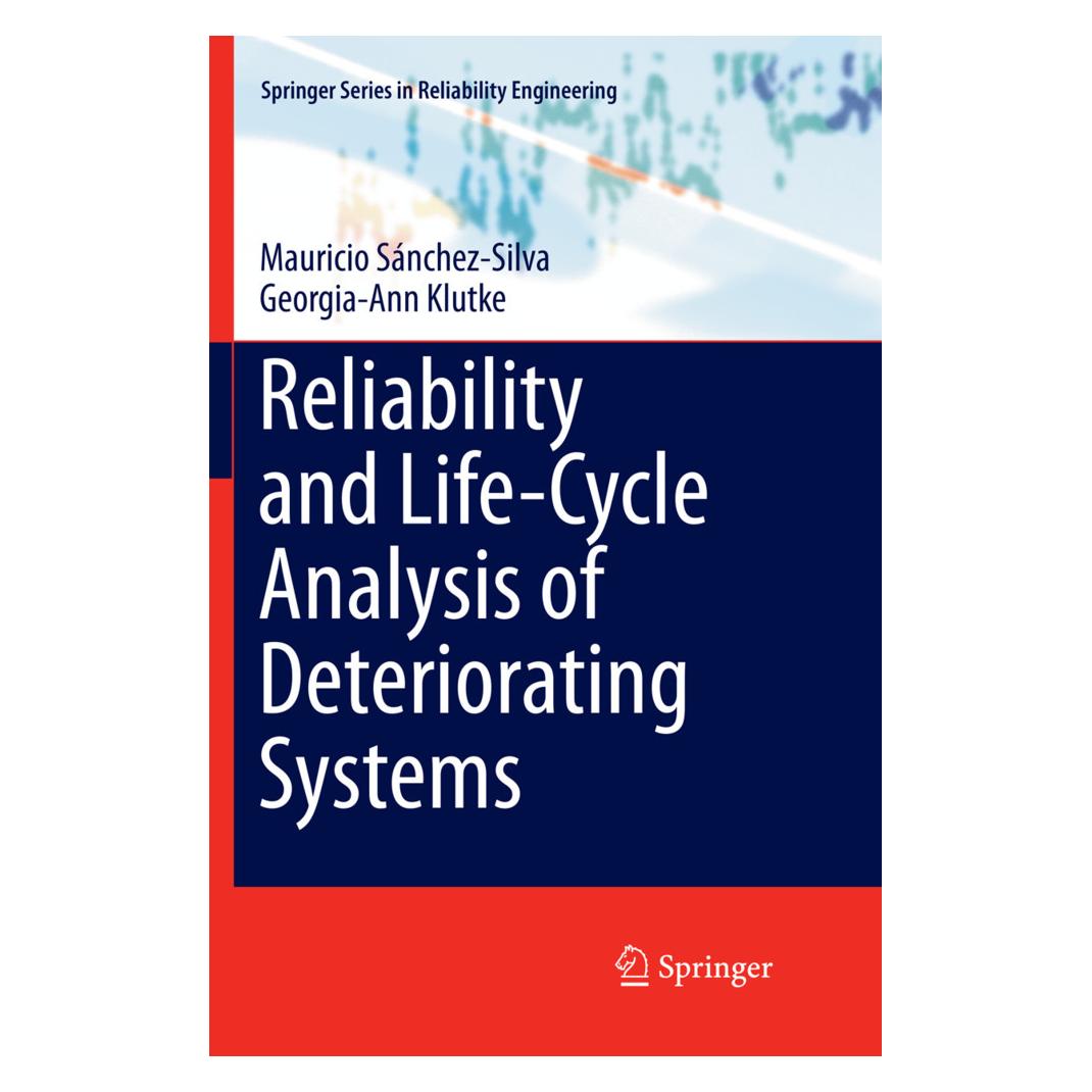 Springer Reliability and Life-Cycle Analysis of Deteriorating Systems (Englisch, Softcover, Georgia-Ann Klutke, Mauricio Sánchez-Silva) (56041321)