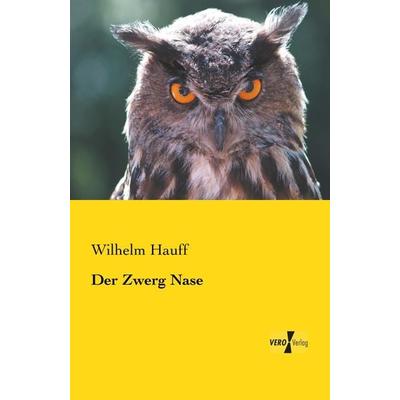 Der Zwerg Nase, Taschenbuch von Wilhelm Hauff, Bod, 978-3-95738-088-3
