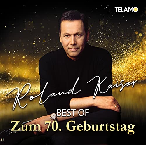 Roland Kaiser - Best of: Zum 70.Geburtstag - Preis vom 18.10.2026 19:22:15 h