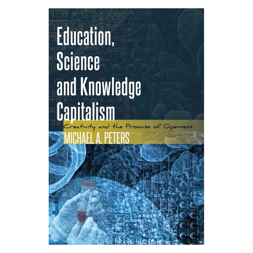 Peter Lang Education, Science and Knowledge Capitalism (Englisch, Softcover, Michael Adrian Peters) (56027416)