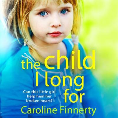Child I Long For - Caroline Finnerty, Audio, 9781805497523