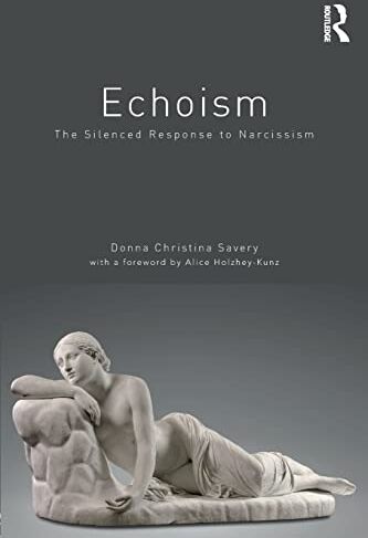 Savery, Donna Christina - Echoism: The Silenced Response to Narcissism - Preis vom 02.10.2026 23:42:20 h