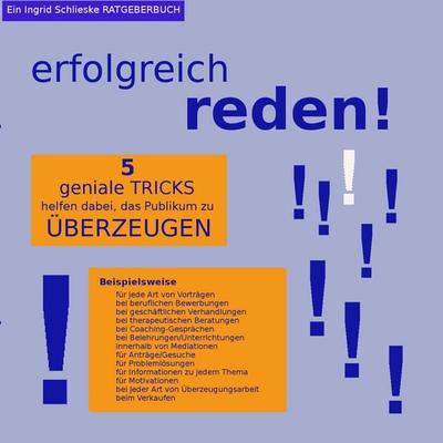 erfolgreich reden!, Taschenbuch von Ingrid Schlieske, BoD – Books on Demand, 978-3-8482-0747-3