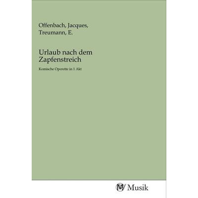 Urlaub nach dem Zapfenstreich, Taschenbuch von , MV-Musik, 978-3-96877-124-3
